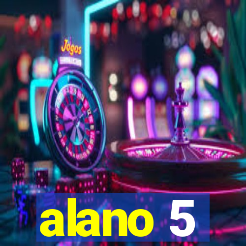 alano 5